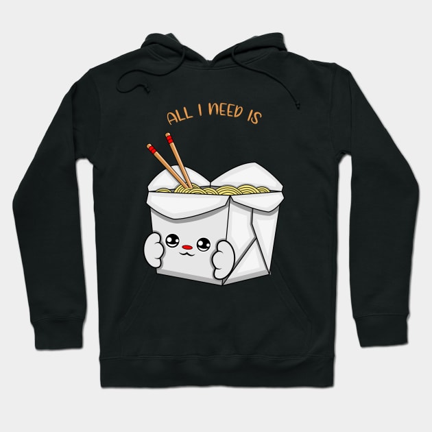 All i need is chinese food, cute chinese food kawaii for chinese food lovers. Hoodie by JS ARTE